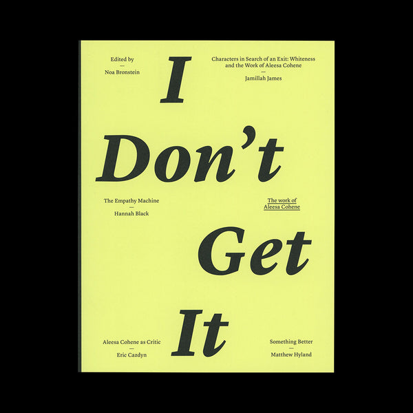 I Don't Get It: The Work of Aleesa Cohene